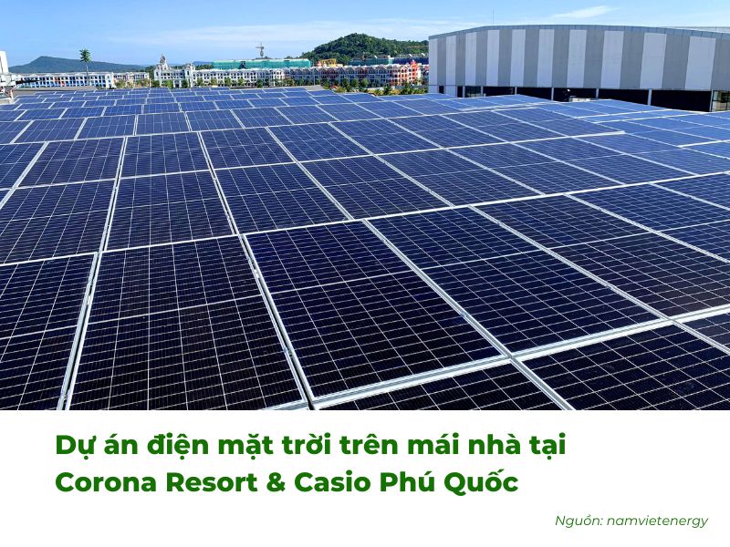 Dự án điện mặt trời mái nhà tại Corona Resort & Casio Phú Quốc